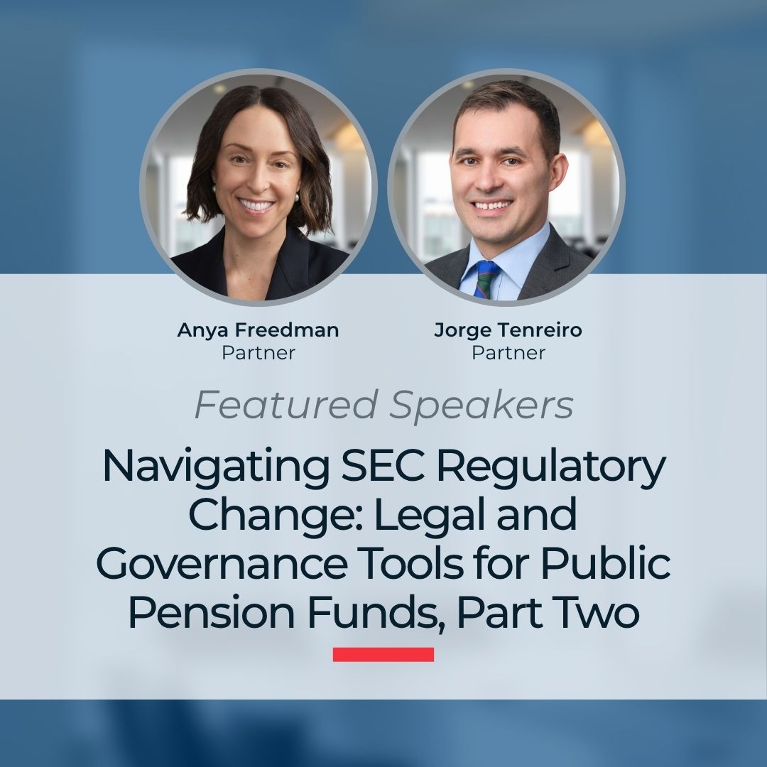 BLB&G Partners Anya Freedman and Jorge Tenreiro Further Examine Evolving SEC Regulatory Policies in Part Two of NIRS Webinar Series